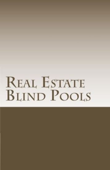 Real Estate Blind Pools: Raising $500,000 to $5,000,000 with an Exempt Offering