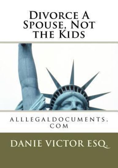 Divorce A Spouse, Not the Kids: www.alllegaldocuments.com