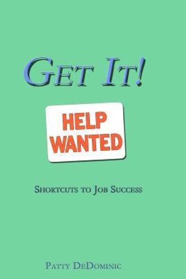 Get It!: Understanding the Job Market and Getting the Best Offers