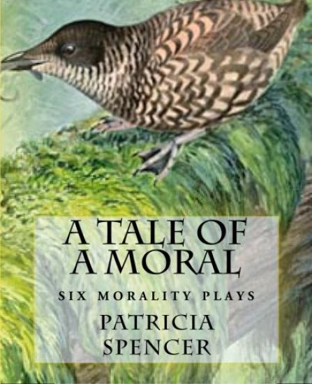 A Tale of a Moral: six morality plays