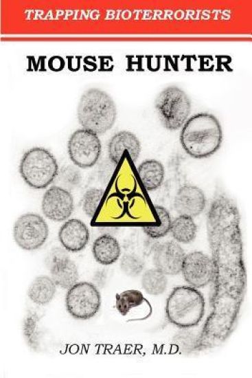 Mouse Hunter: Trapping Bioterrorists