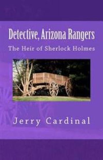Detective, Arizona Rangers: The Heir of Sherlock Holmes