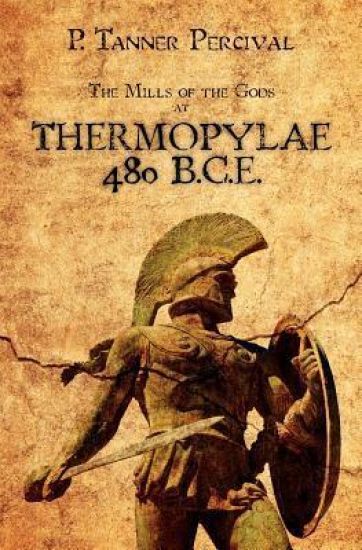Thermopylae 480 B.C.E.: The Mills of the Gods