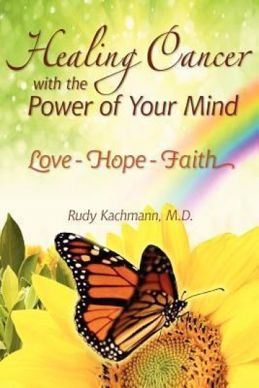 Healing Cancer with the Power of Your Mind