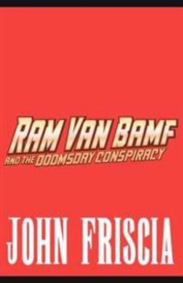 Ram Van Bamf and the Doomsday Conspiracy