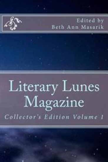 Literary Lunes Magazine: Collectors Edition, Volume 1