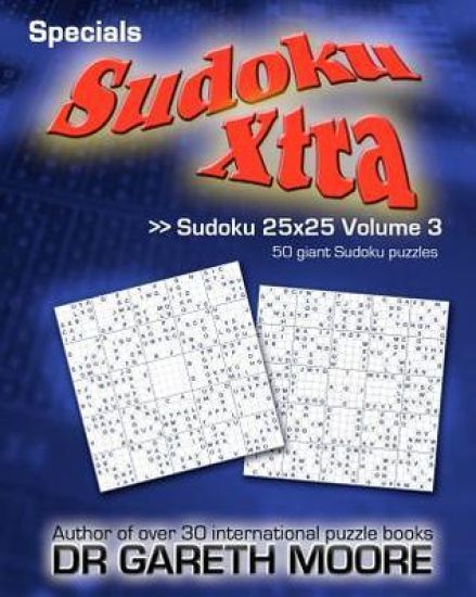 Sudoku 25x25 Volume 3: Sudoku Xtra Specials