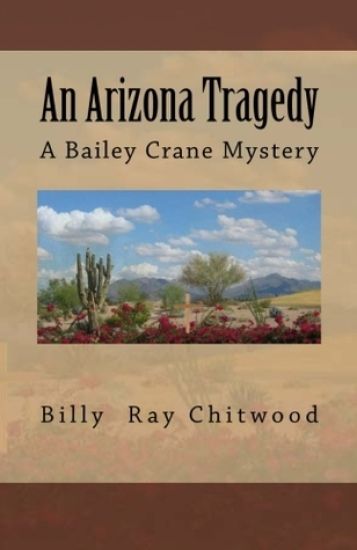 An Arizona Tragedy: A Bailey Crane Mystery