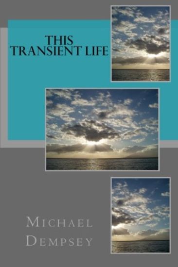 This Transient Life