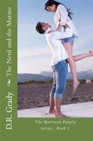 The Nerd and the Marine: The Morrison Family Series - Book 1