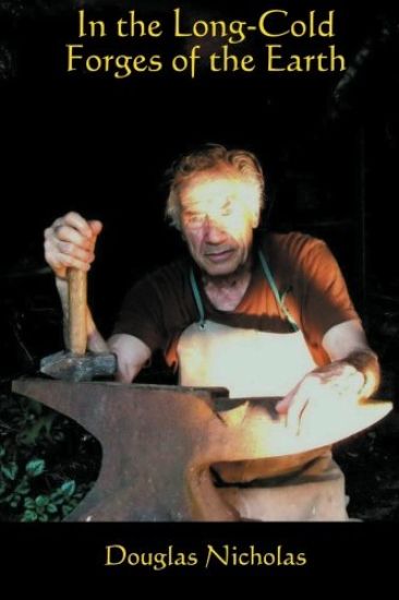 In the Long-Cold Forges of the Earth