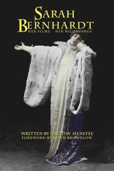 Sarah Bernhardt, Her Films, Her Recordings