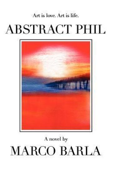 Abstract Phil: Art is love. Art is life.
