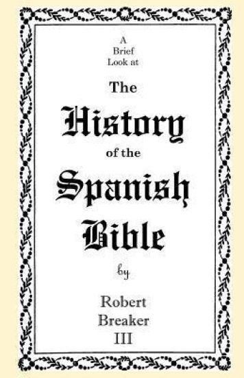 A Brief Look at the History of the Spanish Bible