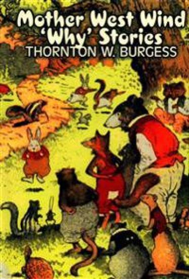 Mother West Wind 'Why' Stories by Thornton Burgess, Fiction, Animals, Fantasy & Magic