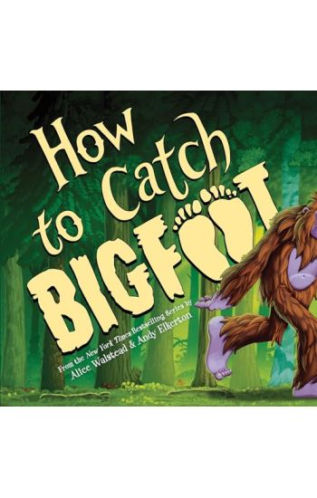 How to Catch Bigfoot