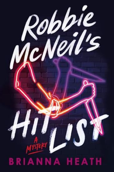 Robbie McNeil's Hit List: A Mystery
