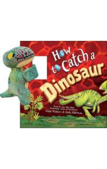 Snap & Snuggle: How to Catch a Dinosaur