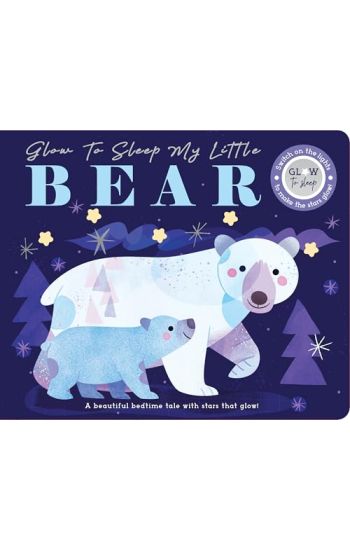 Glow to Sleep My Little Bear