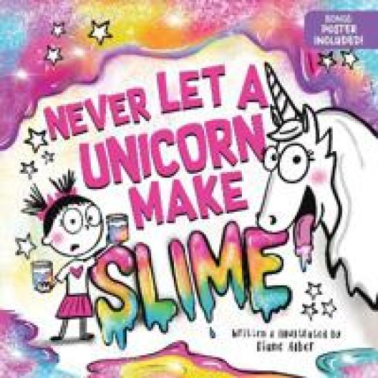 Kansikuva: Never Let a Unicorn Make Slime