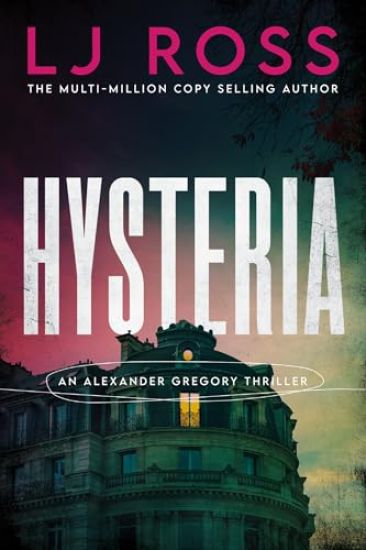 Hysteria: An Alexander Gregory Thriller