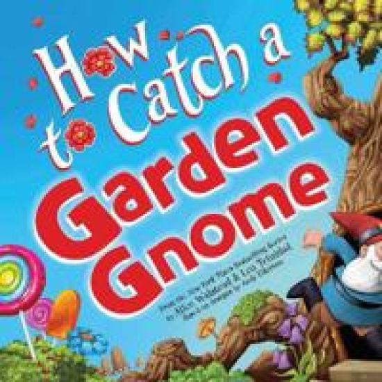 How to Catch a Garden Gnome
