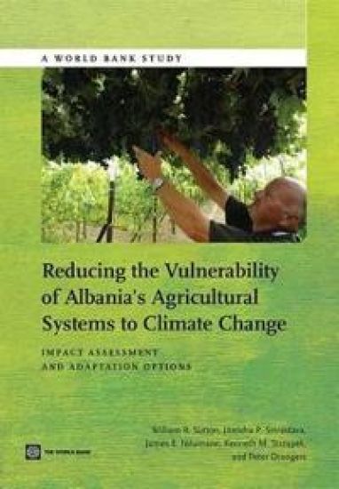 Reducing the Vulnerability of Albania's Agricultural Systems to Climate Change