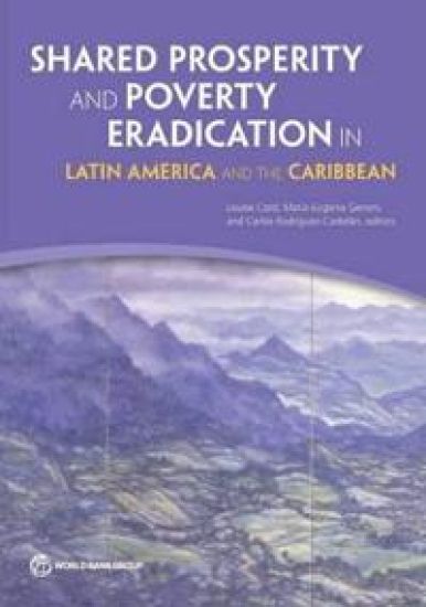 Shared Prosperity and Poverty Eradication in Latin America and the Caribbean
