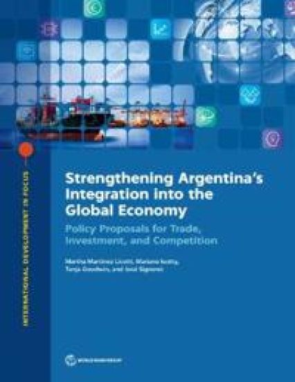 Strengthening Argentina's Integration Into the Global Economy