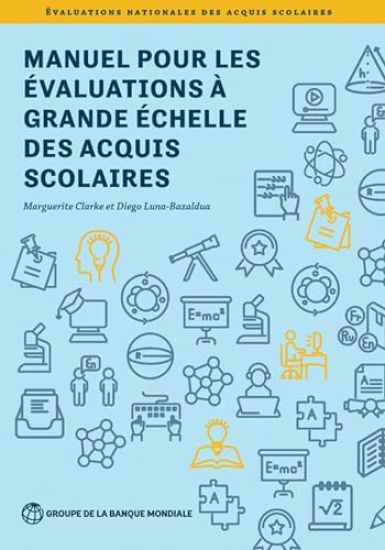 Manuel pour les évaluations à grande échelle des acquis scolaires