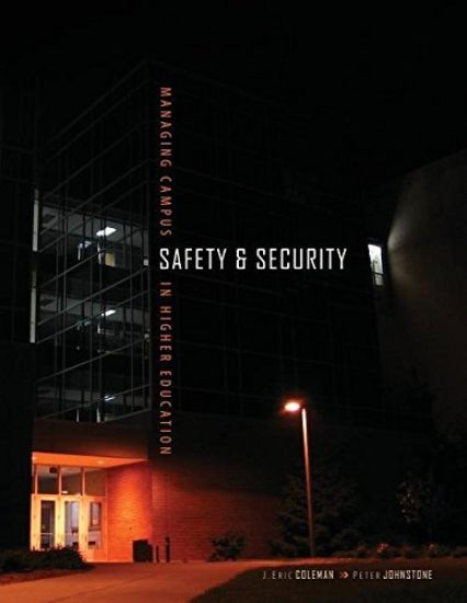 Managing Campus Safety and Security in Higher Education