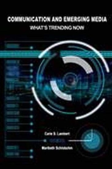 Communication and Emerging Media