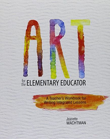 Art for the Elementary Educator