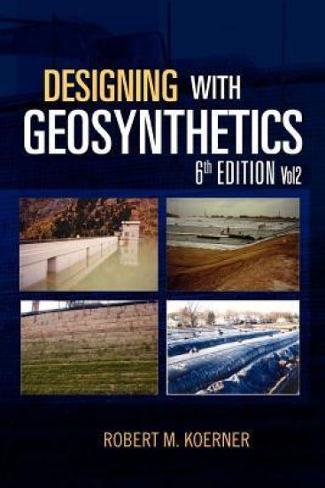 Designing with Geosynthetics - 6th Edition; Vol2