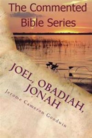 Joel, Obadiah, Jonah: It Is Written in the Prophets