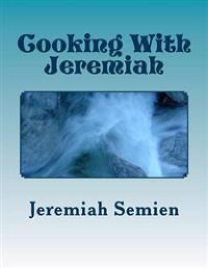 Cooking With Jeremiah