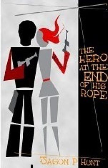 The Hero at the End of His Rope