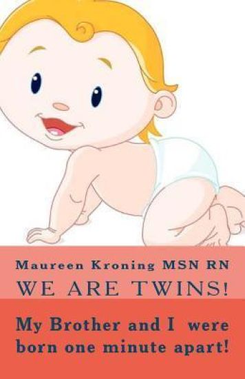 My brother and I were born one minute apart! "We are Twins"
