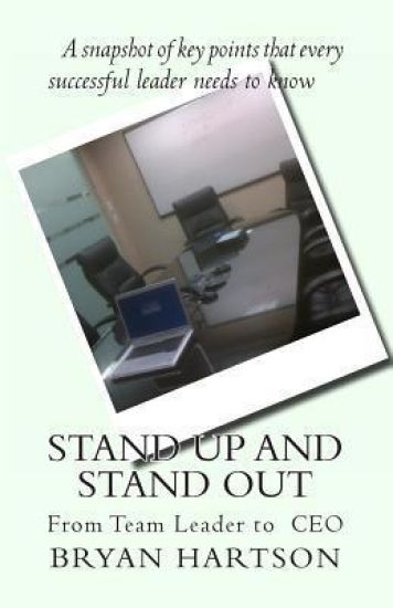 Stand Up and Stand Out: From Team Leader to CEO