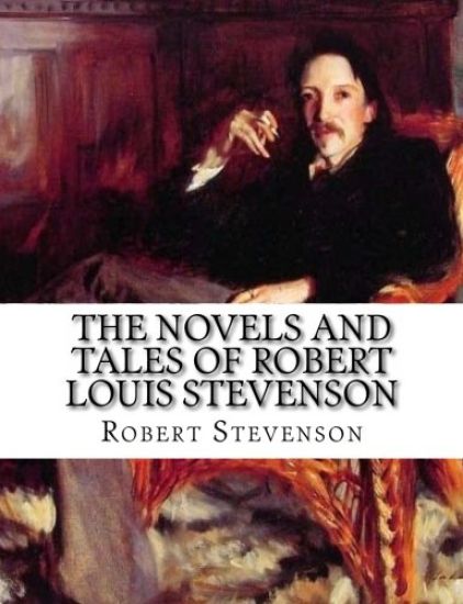 The Novels and Tales of Robert Louis Stevenson: Volume: 8