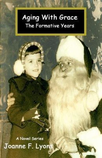 Aging With Grace: The Formative Years