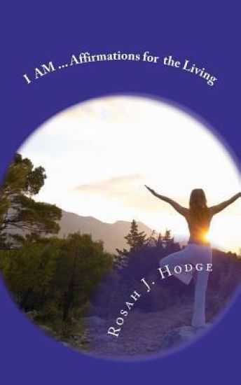 I AM...Affirmations for the Living