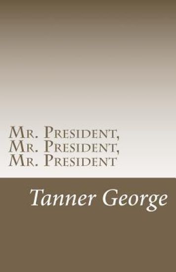 Mr. President, Mr. President, Mr. President: Fixing America's economy
