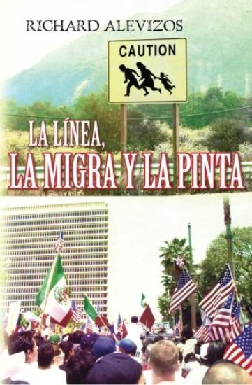 La Linea, La Migra y La Pinta