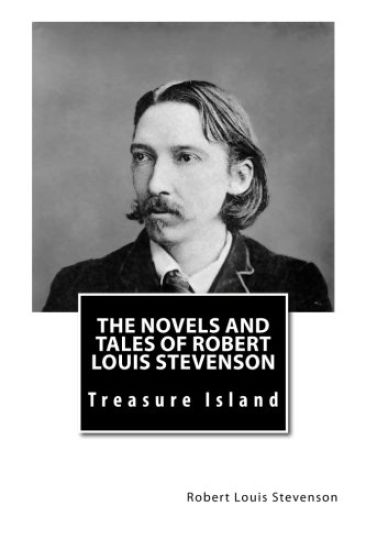 The Novels and Tales of Robert Louis Stevenson: Treasure Island