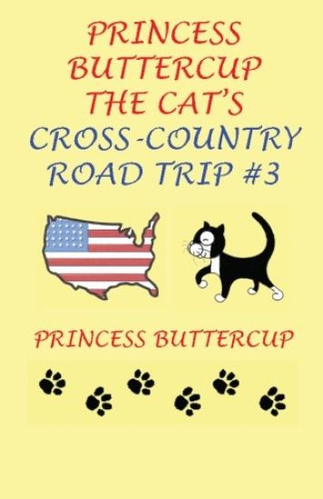 Princess Buttercup The Cat's Cross-Country Road Trip #3