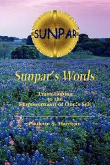 Sunpar's Words: Transitioning to the Empowerment of One's Self