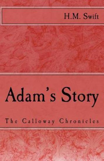 Adam's Story: The Calloway Chronicles