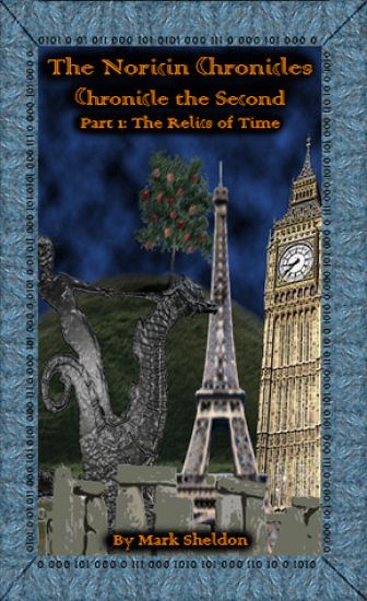 The Relics of Time: The Noricin Chronicles: Chronicle the Second Part 1