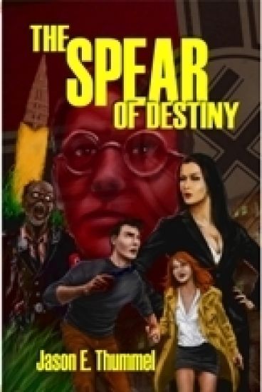 The Spear of Destiny: A Lance Chambers Mystery